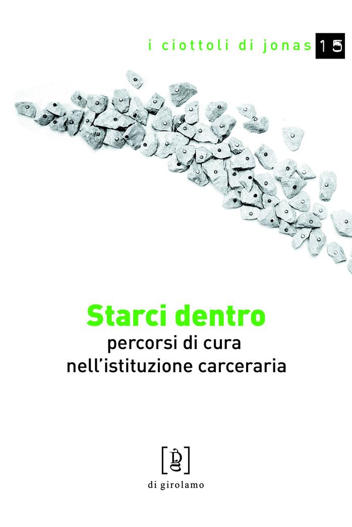 Starci dentro